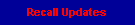Recall Updates